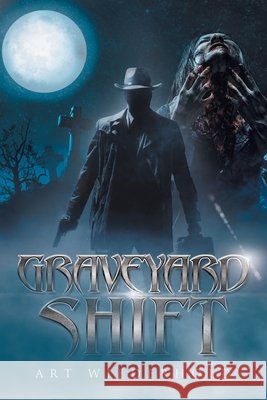 Graveyard Shift Wiederhold, Art 9798369450864