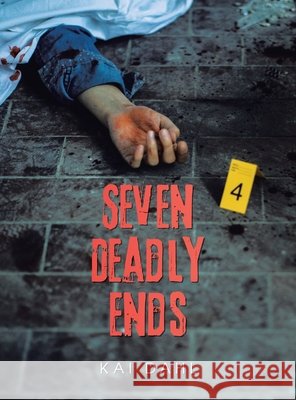Seven Deadly Ends Dahl, Kai 9798369488706