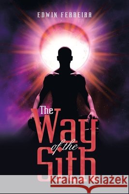 The Way of the Sith Edwin Ferreira   9798369490273