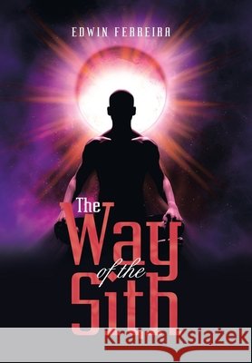 The Way of the Sith Edwin Ferreira   9798369490297