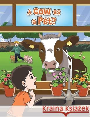 A cow as a Pet? Julia Parkes 9798369494516