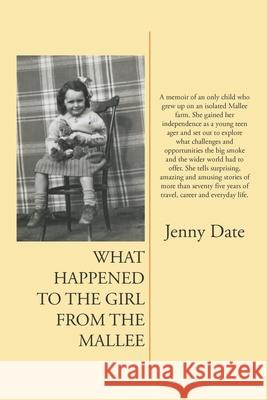 What Happened to the Girl from the Mallee Jenny Date 9798369496336
