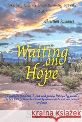 Waiting on Hope S B Roth   9798369699157 Independently Published