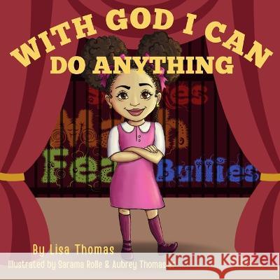 With God I can do Anything Lisa Thomas   9798369750353