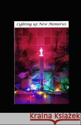 Lighting up New Memories Bonnie Hunt   9798370154935