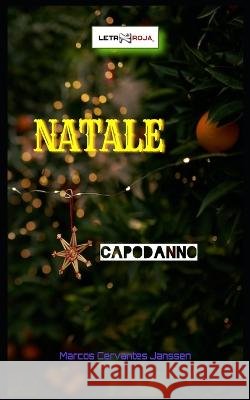 Natale: Capodanno Marcos Cervantes Janssen   9798370195785