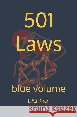 501 Laws: Blue Volume L Ali Khan   9798370290770 Independently Published