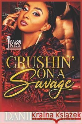 Crushin' On A Savage Accuprose Editing Services Danielle May  9798370315510 Independently Published