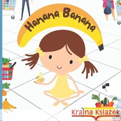 Hanana Banana Sophia Aysha Latif 9798370533099 Independently Published