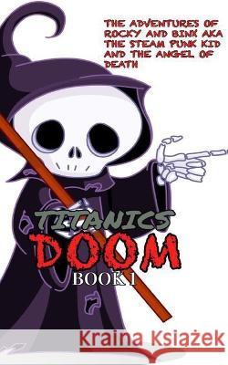 Titanic Doom Roxanne Greening R Greening R M Greening 9798370740558 Independently Published