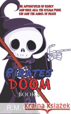 Pirates Doom Roxanne Greening, R Greening, R M Greening 9798370755262