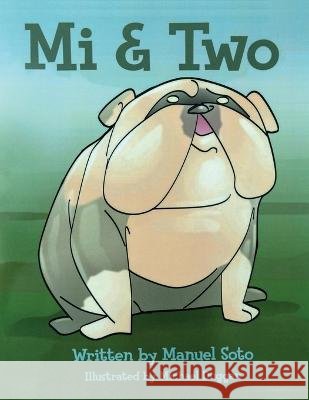 Mi & Two Manuel Soto, Michael Duggan 9798370870330