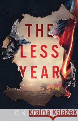 The Less Year: A Post-Apocalyptic Survival Story Christopher Oldfield   9798370890857 Independently Published