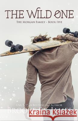 The Wild One: A Romance Brooke St James   9798370893599 Independently Published