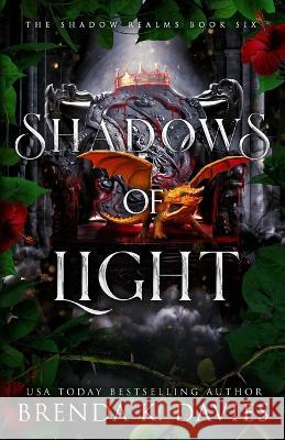 Shadows of Light (The Shadow Realms, Book 6) Hot Tree Editing Brenda K Davies  9798370987274 Independently Published