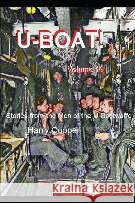 U-Boat! (Vol. XVI) Harry Cooper 9798371138620