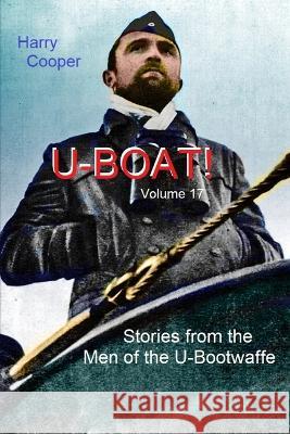UBoat! (Vol. XVII) Harry Cooper 9798371139856