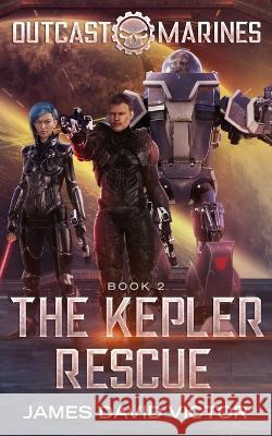 The Kepler Rescue James David Victor 9798371147813
