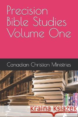 Precision Bible Studies Volume One Pamela Eugenie Johnson Pat Maxwell Anthony Johnson Stephen Alan Parris 9798371336224