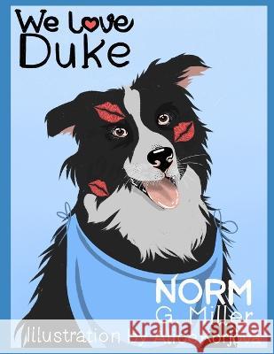 We Love Duke Alice Korjova, Polina Makarenko, Norm G Miller 9798371342614