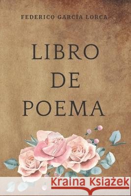 Libro de poema Will Jonson, Federico García Lorca 9798371546128