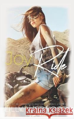 Joy Ride: A Reluctant Feminization and T-Girl Suspense Romance Lilly Lustwood 9798371597083 Independently Published