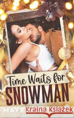 Time Waits for Snowman Mayra Statham, Cormar Covers, Julia Goda 9798371618399