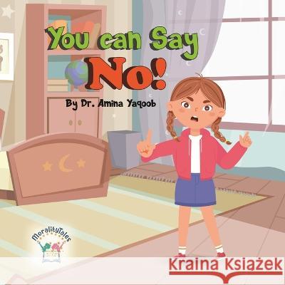 You Can Say No Amina Yaqoob 9798371680457