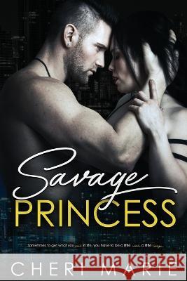 Savage Princess Cheri Marie 9798371787989