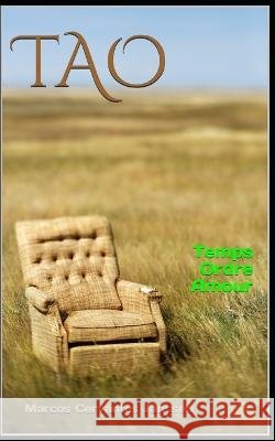 TAO (fran): Temps Ordre Amour Marcos Cervantes Janssen 9798371796929