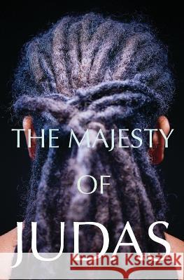 The Majesty of Judas P Julian   9798371850331 Independently Published