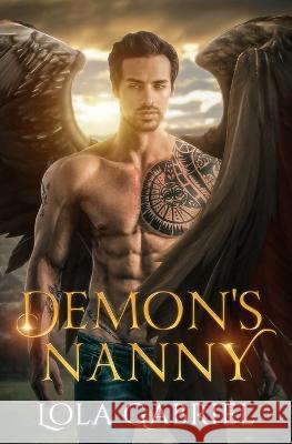 Demon's Nanny Lola Gabriel 9798371868886 Independently Published