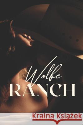 Wolfe Ranch Tamaska Tyne   9798371871909