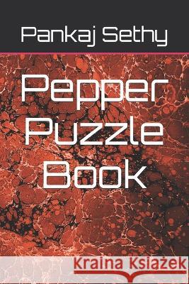Pepper Puzzle Book Pankaj Sethy 9798372055865