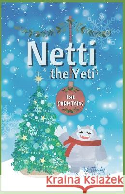 Netti the Yeti's First Christmas Cornette Rautenbach 9798372081444