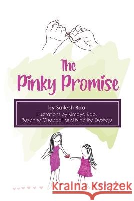 The Pinky Promise Kimaya Rao Roxanne Chappell Niharika Desiraju 9798372180895 Independently Published