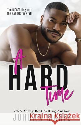 A Hard Time Jordan Marie   9798372204706