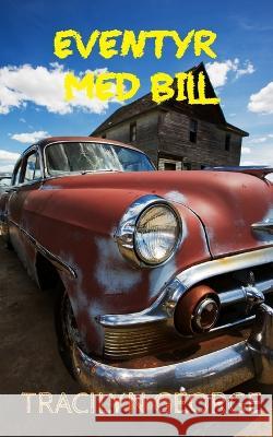 Eventyr Med Bill Tracilyn George 9798372306837