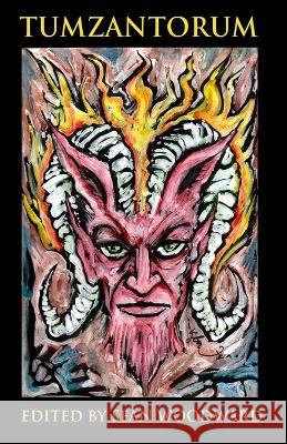 Tumzantorum: Volume 3 Howler Dahlroth, Richard Kaczynski, Kyle Fite 9798372379749 Independently Published