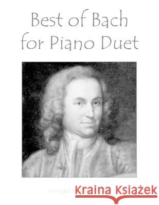 Best of Bach for Piano Duet Mark Phillips, Johann Sebastian Bach 9798372412538 Independently Published