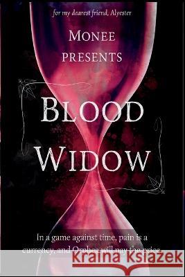 Blood Widow Monee Queenemone   9798372483637 Independently Published