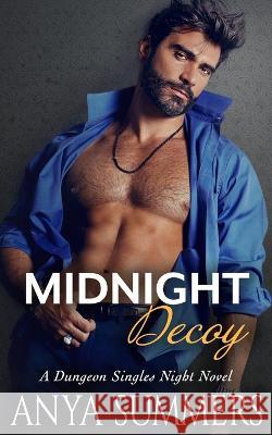 Midnight Decoy Anya Summers   9798372589902