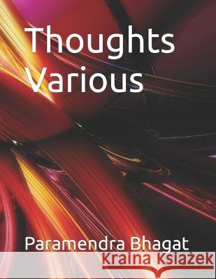 Thoughts Various Paramendra Kumar Bhagat   9798372609051