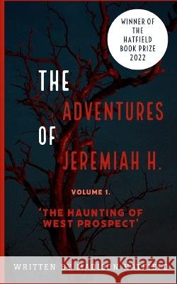 The Haunting of West Prospect Rebecca Marie Strider Madison Sophia Hatfield  9798372695382