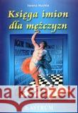 Księga imion dla mężczyzn Huchla Iwona 9798372770690 Astrum