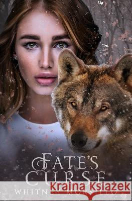 Fate's Curse Whitney Morsillo   9798372825437 Independently Published