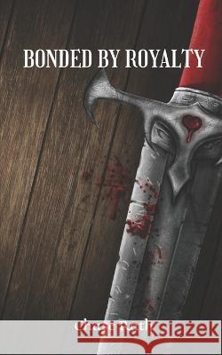 Bonded By Royalty Chase Rath   9798372836761