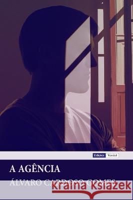 A Agencia Alvaro Cardoso Gomes   9798372864832