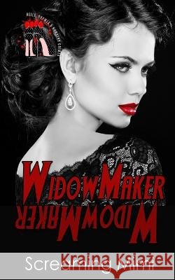 Widowmaker: Heels, Rhymes & Nursery Crimes Jodi Cowan Screaming Mimi  9798372874589