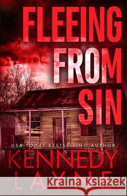 Fleeing From Sin Kennedy Layne   9798372968264 Independently Published